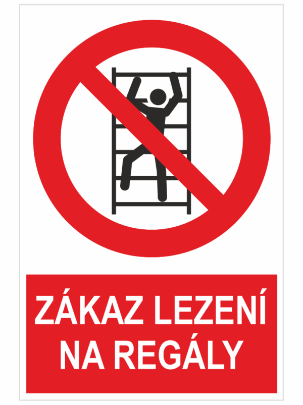 Zákaz lezení na regály