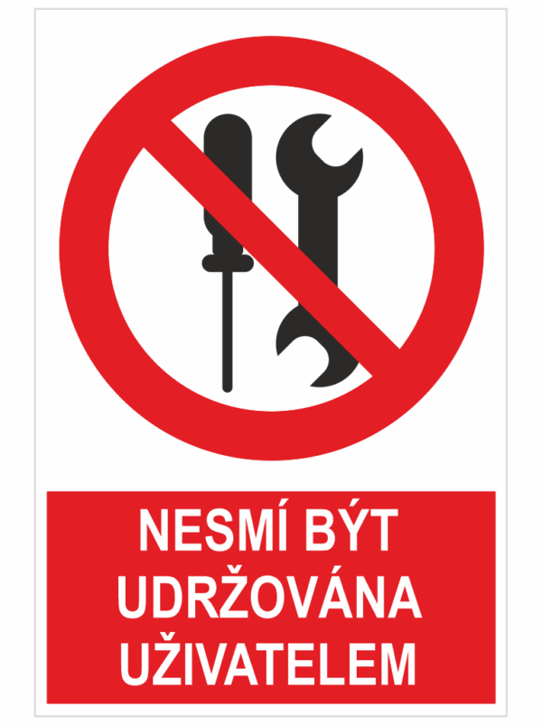 Nesmí být udržována uživatel ISO 7010