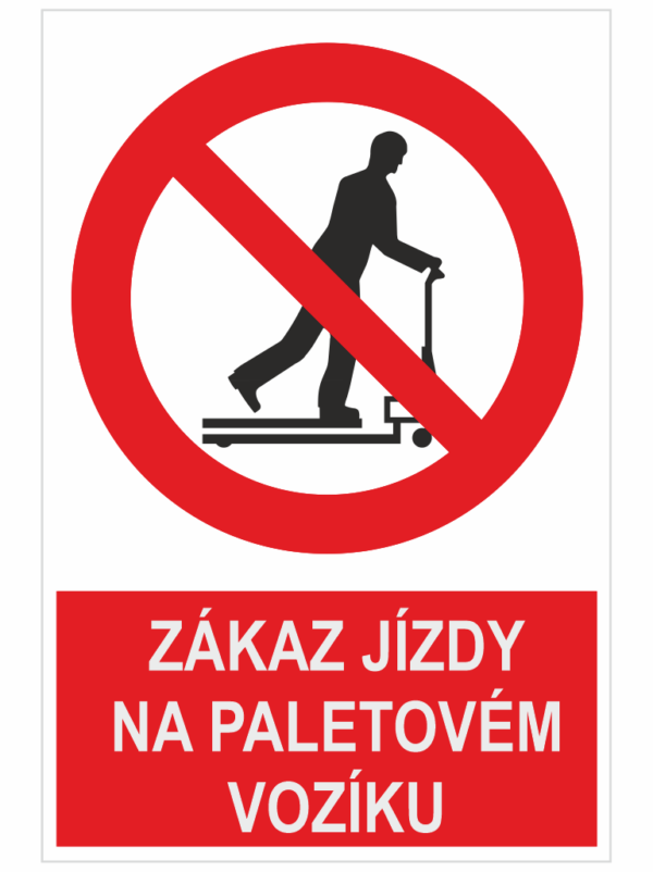 Zákaz jízdy na paletovém vozíku
