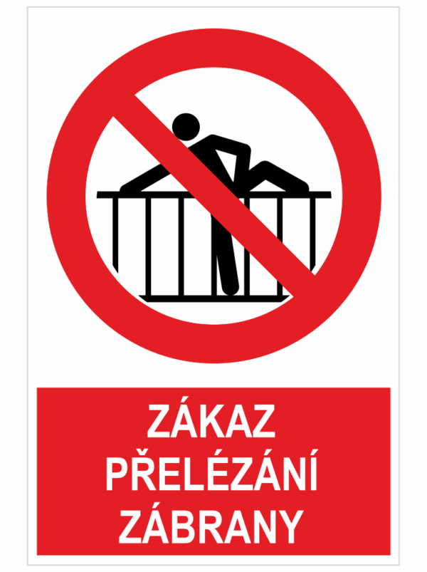 Zákaz přelezání zábrany ISO 7010