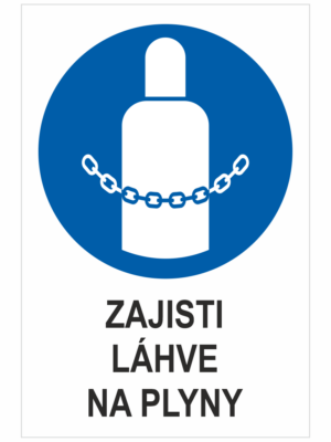 Příkaz - ZAJISTI LÁHVE NA PLYNY