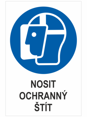 Příkaz - Nosit ochranný štít