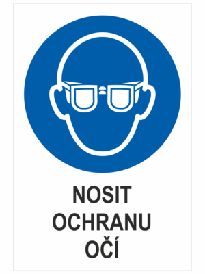 Příkaz - Nosit ochranu očí