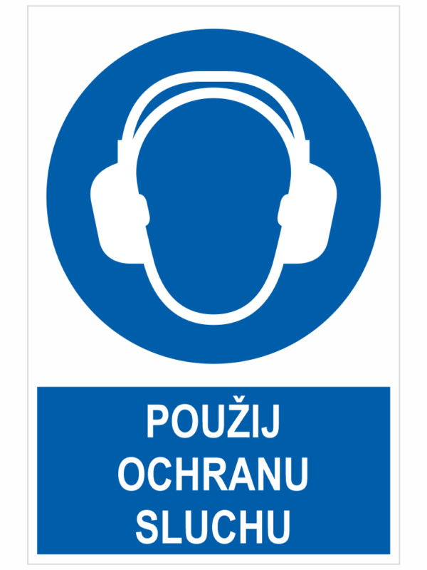 POUŽIJ OCHRANU SLUCHU ISO 7010