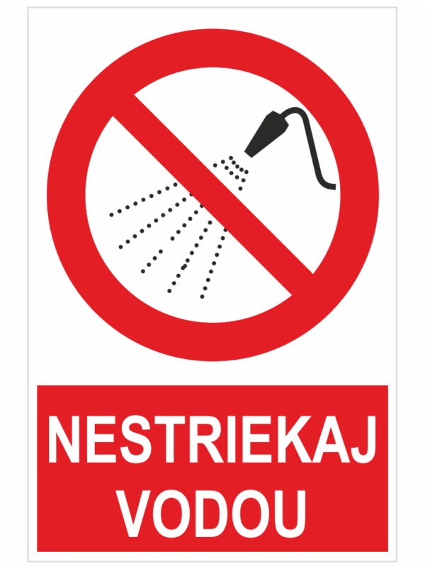 Nestriekať vodou ISO 7010