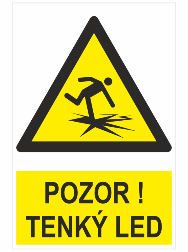 POZOR! Tenký led ISO 7010