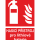 Red safety sign showing a fire extinguisher and flames with Czech text 'HASÍCÍ PŘÍSTROJ pro lithiové baterie' (fire extinguisher for lithium batteries)