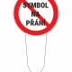 No washing symbol sign with the Czech phrase 'Symbol na praní'.